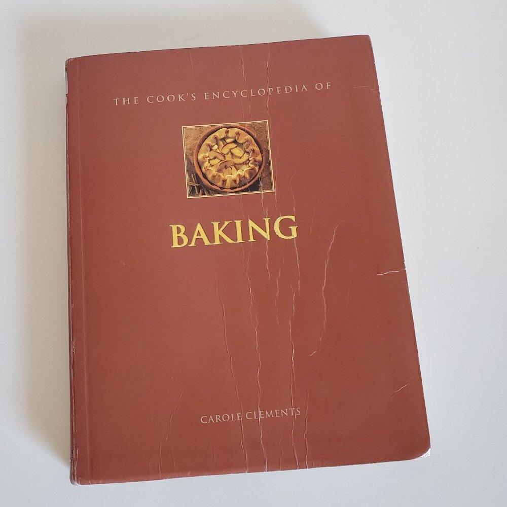 The Cook's Encyclopedia of Baking by Carole Clements, Barnes & Noble